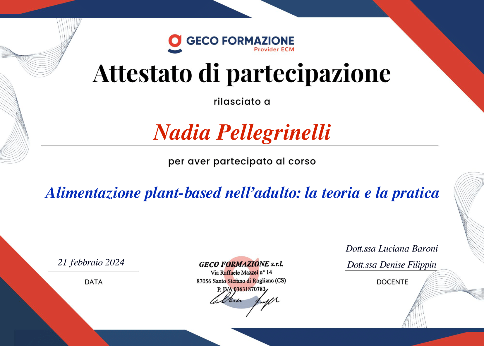 Immagini di tutti i prestigiosi certificati ottenuti da Nadia Pellegrinelli in Ambito nutrizionistico e Sportivo